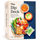 The Dip Deck: 50 Savory and Sweet Recipes to Scoop, Dunk, and Spread