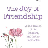 Joy of Friendship by Lois Blyth: Hardcover; 128 pages / English