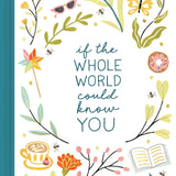 If The Whole World Could Know You