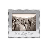Mariposa Best Day Ever 5x7 Frame 3911BD