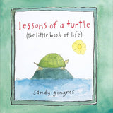 Lessons of a Turtle (The Little Book of Life)